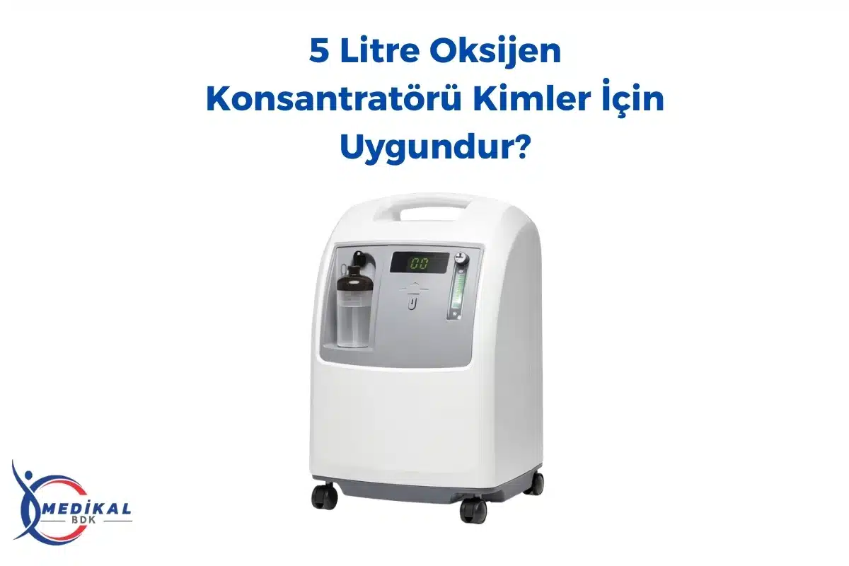 5 Litre Oksijen Konsantratörü Kimler İçin Uygundur?